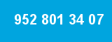 952 801 34 07